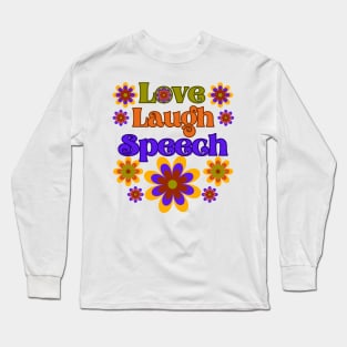 Speech language pathologist, slp, slpa, speech therapist gift Long Sleeve T-Shirt